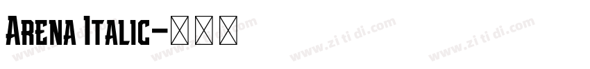 Arena Italic字体转换 Arena Italic字体转换